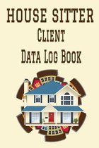 House Sitter Client Data Log Book