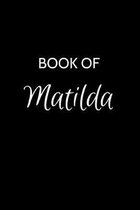 Book of Matilda: A Gratitude Journal Notebook for Women or Girls with the name Matilda - Beautiful Elegant Bold & Personalized - An App
