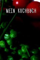 Mein Kochbuch: f�r meine Lieblingsrezepte - Rezeptbuch zum Selberschreiben f�r Vegetarier - Format 6 x 9 Zoll - Mit Inhaltsverzeichni