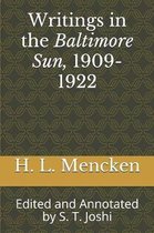 Writings in the Baltimore Sun, 1909-1922: Edited and Annotated by S. T. Joshi