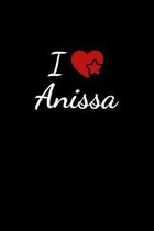 I love Anissa: Notebook / Journal / Diary - 6 x 9 inches (15,24 x 22,86 cm), 150 pages. For everyone who's in love with Anissa.
