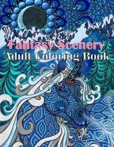 Fantasy Scenery Adult Coloring Book