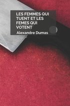 Les Femmes qui tuent et les Femmes qui votent