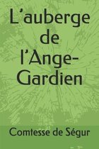 L'auberge de l'Ange-Gardien