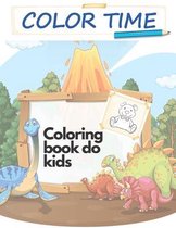 Color Time Coloring Book for Kids