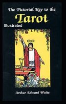 The Pictorial Key to the Tarot Illustrated