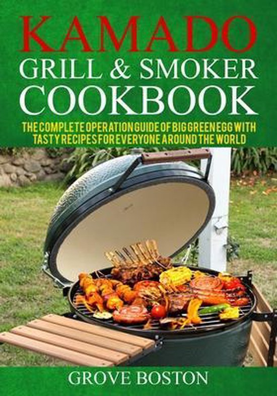 Kamado Grill & Smoker Cookbook, Grove Boston 9798663022064 Boeken
