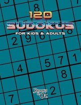 120 Sudokus For Kids & Adults