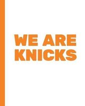 We Are Knicks