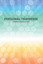 Personal Trainerin Terminplaner 2019 2020: Mein Planer von Juli bis Dezember 2020 in A5 Softcover - Perfekt f�r Schule, Studium oder Arbeit - Timer, T