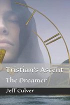 Tristian's Ascent: The Dreamer