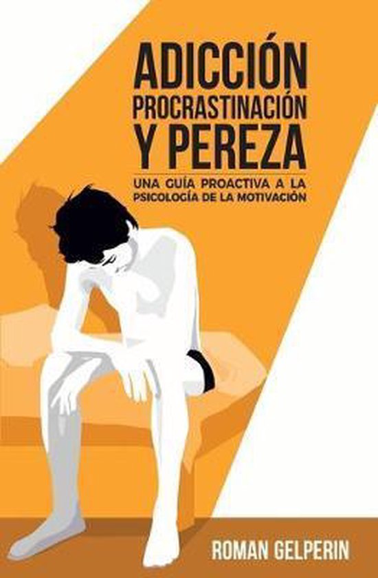 Adicción, procrastinación y pereza - cover