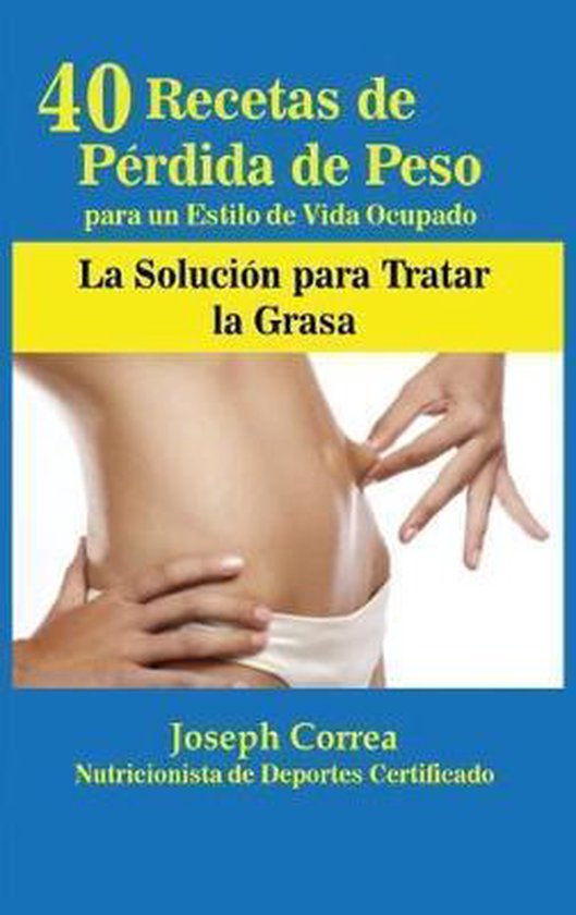 40 Recetas de Pérdida de Peso para un Estilo de Vida Ocupad ... - cover