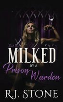 Milked by a Prison Warden: Book 2