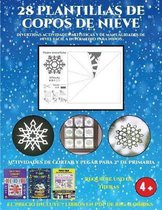 Actividades de cortar y pegar para 2 Degrees de primaria (Divertidas actividades artisticas y de manualidades de nivel facil a intermedio para ninos): 28 plantillas de copos de nie