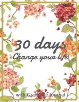 The 30 days change your life
