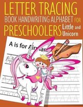 Letter Tracing Book Handwriting Alphabet for Preschoolers Little and Unicorn