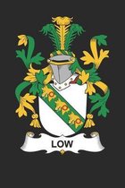 Low: Low Coat of Arms and Family Crest Notebook Journal (6 x 9 - 100 pages)