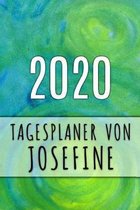 2020 Tagesplaner von Josefine: Personalisierter Kalender für 2020 mit deinem Vornamen