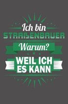 Ich Bin Stra�enbauer - Warum? Weil Ich Es Kann: Wochenplaner ohne festes Datum - f�r ein ganzes Jahr