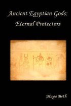 Ancient Egyptian Gods: Eternal Protectors