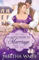 A Lady's Guide to Marriage