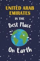 United Arab Emirates Is The Best Place On Earth