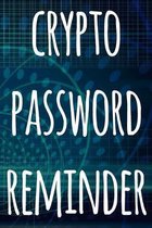 Crypto Password Reminder: The perfect way to record your crypto transactions and which exchange they are held on! Ideal gift for anyone you know