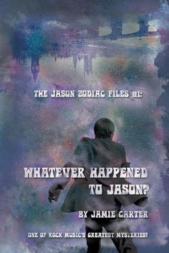 Whatever Happened to Jason? | 9781515306092 | Jamie Carter | Boeken