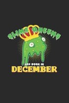 Slime Queens are born in december: 6x9 Slime - grid - squared paper - notebook - notes