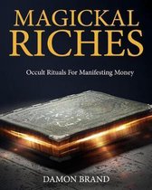 The Gallery of Magick- Magickal Riches