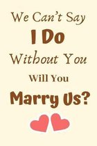 We Can't Say I Do Without You Will You Marry Us: Officiant Gifts, Will You Marry Us Gifts, Officiant Gift Wedding Thank You, Gift for Officiant, Weddi