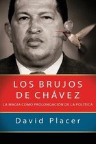 Los brujos de Chavez
