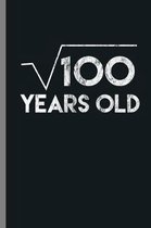 100 years Old: 10th Birthday Celebration Gift Square Root Of 100 Funny 10 Years Old Party 2009 Birth Anniversary (6''x9'') Dot Grid not