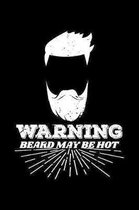 Warning Beard May Be Hot