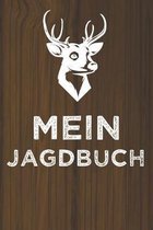Mein Jagdbuch: Schussbuch - Jagdtagebuch A5, Jagdbuch oder Jagd Logbuch - 52 Wochenplan