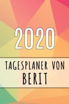 2020 Tagesplaner von Berit: Personalisierter Kalender f�r 2020 mit deinem Vornamen