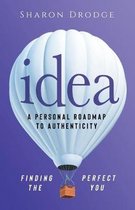 Idea: A Personal Roadmap to Authenticity: Finding the Perfect You