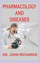 Pharmacology and Diseases: A Pathophysiologic And Integrated Cardiopulmonary Pharmacology Approach