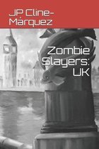 Zombie Slayers: UK