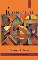 �rase una vez