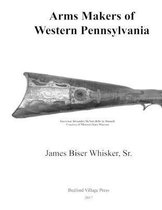 Arms Makers of Western Pennsylvania
