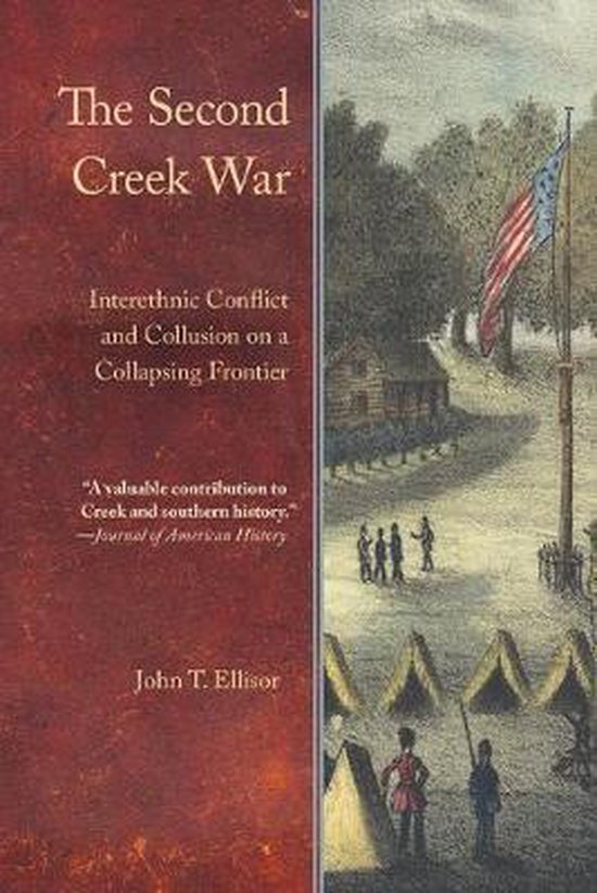 The Second Creek War 9781496217080 John T. Ellisor Boeken