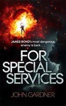 For Special Services A James Bond Novel