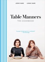 Table Manners The Cookbook