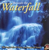 Beneath The Waterfall