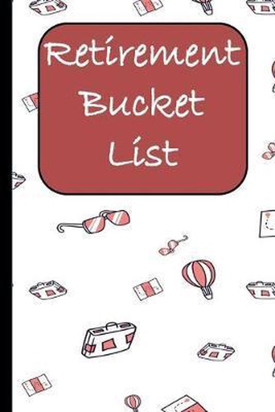 Retirement Bucket List, Aramora Journals 9781694834409 Boeken