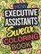 How Executive Assistants Swear Coloring Book