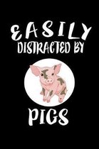 Easily Distracted By Pigs: Animal Nature Collection