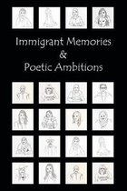 Immigrant Memories & Poetic Ambitions